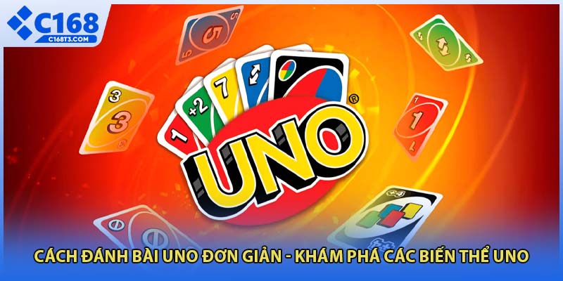 Cách đánh bài uno